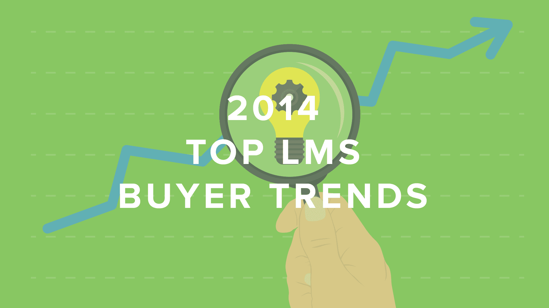 DigitalChalk: Top LMS Buyer Trends in 2014