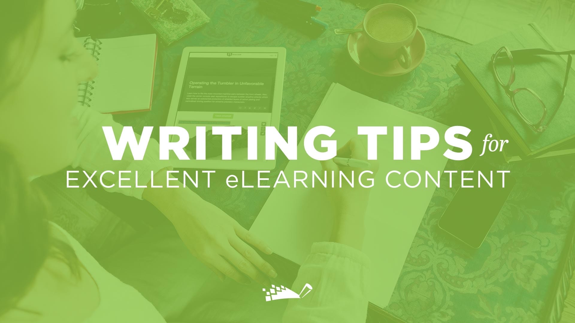 DigitalChalk: 5 Writing Tricks for Excellent eLearning Content